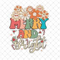 Retro Merry And Bright With Flowers Sublimatiuon PNG
