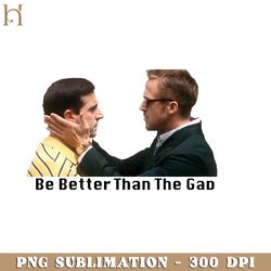 Be Better Than The Gap Sticker PNG Download