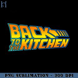 Back to the Kitchen  Funny Movie PNG