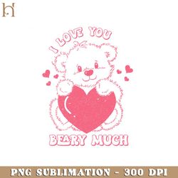 I Love You Beary Much Retro Valentine PNG Sublimation