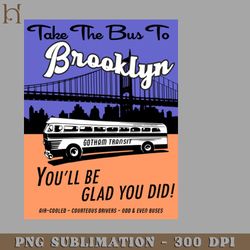 Take The Bus To Brooklyn 1 PNG Download