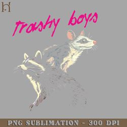 Trashy Boys Digital Download PNG Download