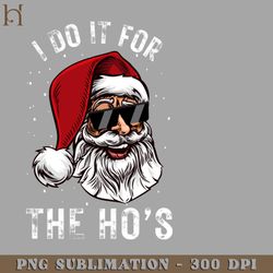 i do it for the hos funny inappropriate christmas santa 1959 png download