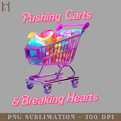 ushing Carts Breaking Hearts Digital Download PNG Download
