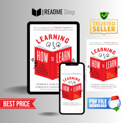 Learning How to Learn: How to Succeed in School Without Spending All Your Time Studying