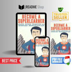 BECOME A SUPERLEARNER: LEARN SPEED READING, ADVANCED MEMORY, & ACCELERATED LEARNING