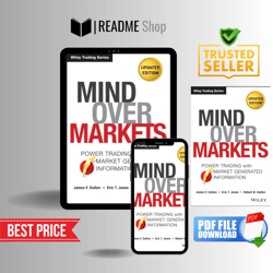 Mind Over Markets: Power Trading with Market Generated Information, Updated Edition (Wiley Trading)