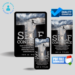 Self Confidence: Your Guide to Developing Self Confidence, Self Esteem, Irresistible Charisma and Overcoming Anxiety!