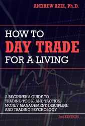 How to Day Trade for a Living Beginners Guide to Trading