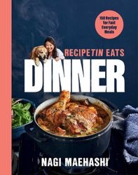 RecipeTin Eats Dinner By Nagi Maehashi : ( Kindle Edition )