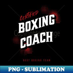 Boxing Coach - High-Quality PNG Sublimation Download - Capture Imagination with Every Detail