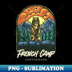 French Camp Campground - Modern Sublimation PNG File - Bold & Eye-catching