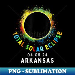 Arkansas Total Solar Eclipse Totality April 8 2024 Tie Dye - Sublimation-Ready PNG File - Fashionable and Fearless