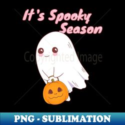 Its spooky season cute ghost and pumpkin - Stylish Sublimation Digital Download - Perfect for Creative Projects