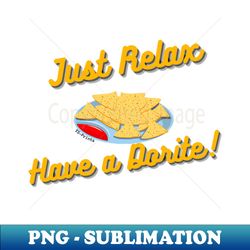 just relax have a dorite - premium png sublimation file - add a festive touch to every day