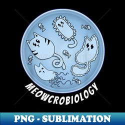 Cute Cat Meowcrobiology Bacteria Microbiology Science Lab - Retro PNG Sublimation Digital Download - Fashionable and Fearless