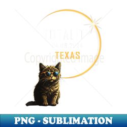 TEXAS Total Solar Eclipse 2024 Funny Cat Glasses Totality - Aesthetic Sublimation Digital File - Defying the Norms