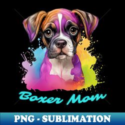 boxer dog mom t-shirt - retro png sublimation digital download - boost your success with this inspirational png download