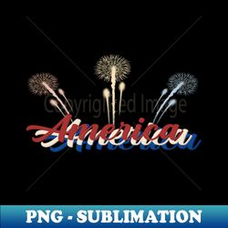 America Fireworks - Digital Sublimation Download File - Bold & Eye-catching