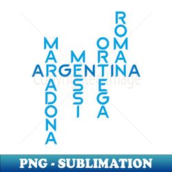 Argentina Maradona Messi - Exclusive Sublimation Digital File - Boost Your Success with this Inspirational PNG Download