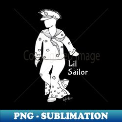 Lil Sailor - Instant PNG Sublimation Download - Defying the Norms