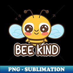 Bee kind cute adorable kawaii bumble bee design - Aesthetic Sublimation Digital File - Unleash Your Creativity