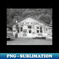 saw pit store 1940 vintage photo - decorative sublimation png file - stunning sublimation graphics