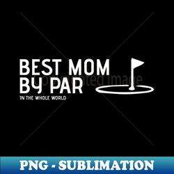 golf mom - High-Resolution PNG Sublimation File - Perfect for Personalization