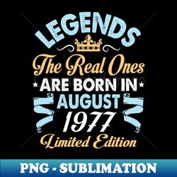 Legends The Real Ones Are Born In August 1967 Happy Birthday 53 Years Old Limited Edition - Stylish Sublimation Digital Download - Bring Your Designs to Life