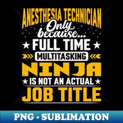 Anesthesia Technician Job Title - Anesthesia Nurse Expert - Stylish Sublimation Digital Download - Transform Your Sublimation Creations