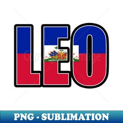 Leo Haitian Horoscope Heritage DNA Flag - Special Edition Sublimation PNG File - Boost Your Success with this Inspirational PNG Download