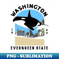 Washington State Orca Killer Whale Olympic National Park - Premium PNG Sublimation File - Transform Your Sublimation Creations