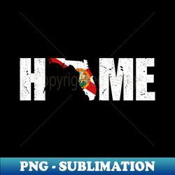 Florida Home - Creative Sublimation PNG Download - Unleash Your Inner Rebellion