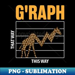 Graph This Way That Way - Funny Math Lover Giraffe Pun - Vintage Sublimation PNG Download - Vibrant and Eye-Catching Typography
