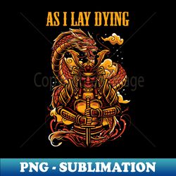AS LAY DYING BAND - Retro PNG Sublimation Digital Download - Boost Your Success with this Inspirational PNG Download