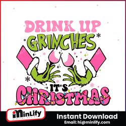 Drinks Up Grinches Its Christmas SVG