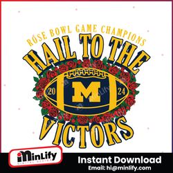 Michigan Hail To The Victor Rose Bowl Champions SVG