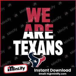 We Are Texans Houston Football Svg Digital Download