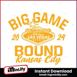 Big Game Bound Kansas City 2024 SVG