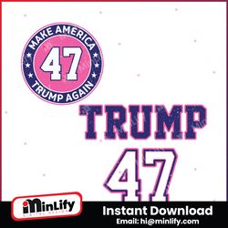 Make America Trump Again 47 SVG