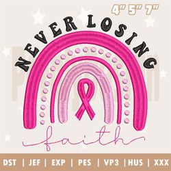 Never Losing Faith Embroidery Design, Breast Cancer Awareness Embroidery Machine File, Retro Rainbow Embroidery Design,