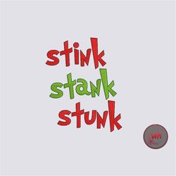 Stink Stank Stunk embroidery design, Stolen grinch machine embroidery files, Christmas Stink embroidery files, Instant D