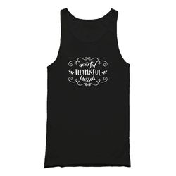 Thankful Grateful Blessed Quotes Tank Top
