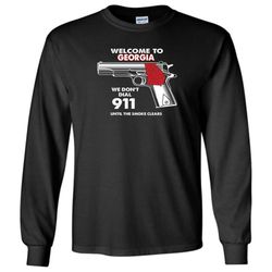 Welcome to Georgia 2nd Amendment Supporters Long Sleeve T-Shirt
