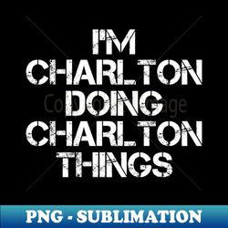 Charlton - Trendy Sublimation Digital Download - Add a Festive Touch to Every Day