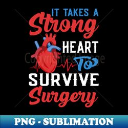 Open Heart Surgery Warrior - Cardiologist Heart Surgeon - PNG Transparent Sublimation Design - Transform Your Sublimation Creations