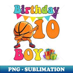 Dabbing Basketball Player 10 Years Old Boy 10th Birthday - Artistic Sublimation Digital File - Bold & Eye-catching