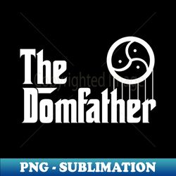 The DOMfather - Modern Sublimation PNG File - Bold & Eye-catching