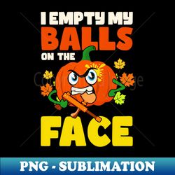 Thanksgiving Paintball Shirt  Empty Balls On Face - Professional Sublimation Digital Download - Unleash Your Creativity