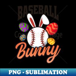 easter baseball shirt  baseball bunny - high-resolution png sublimation file - transform your sublimation creations